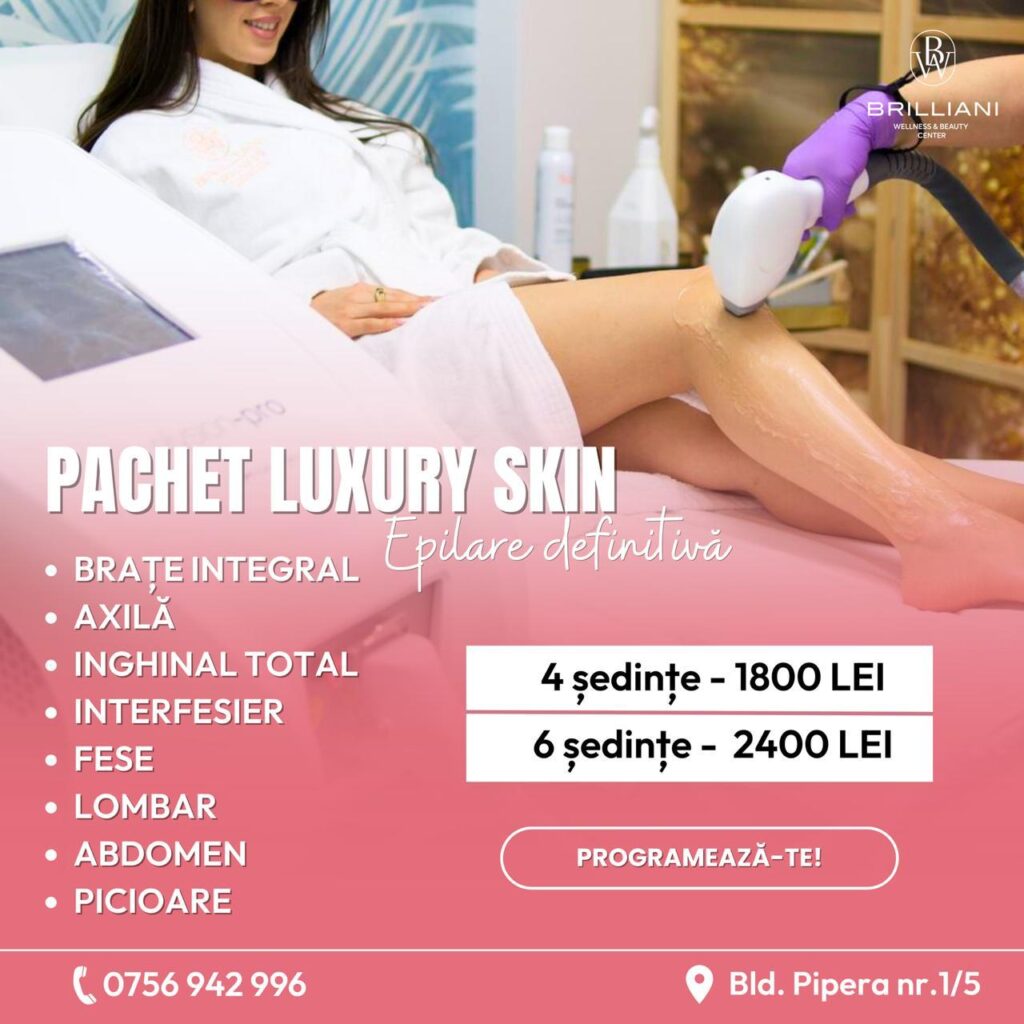 Pachet Luxury Skin – Epilare Definitivă